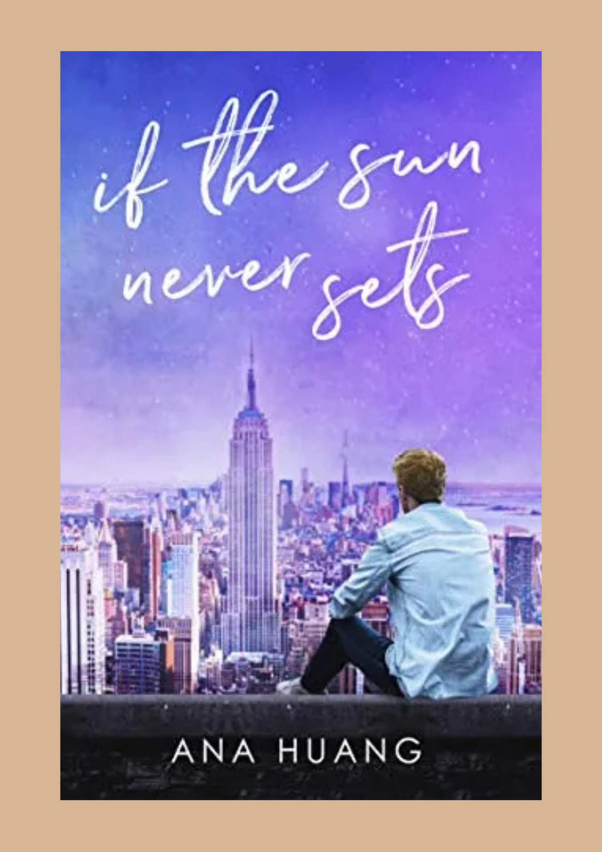 If the Sun Never Sets by Ana Huang