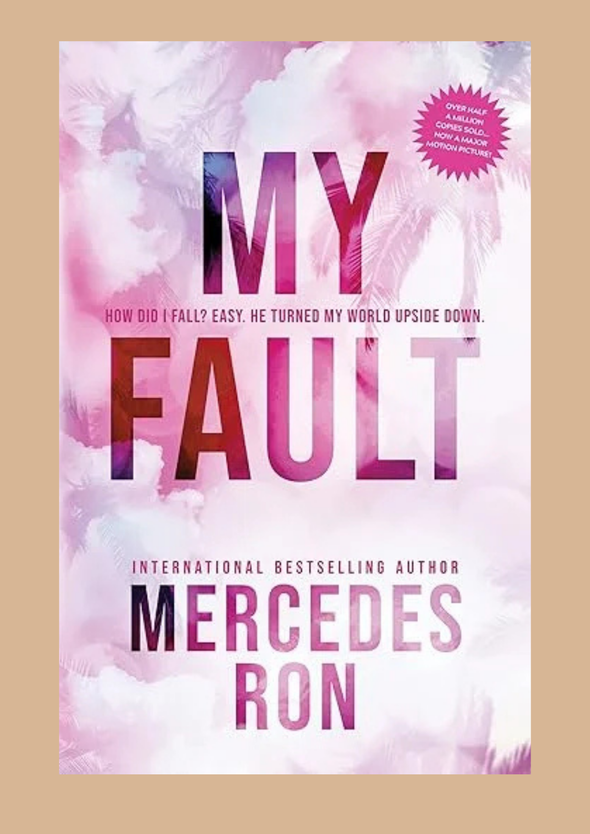 My Fault by Mercedes Ron