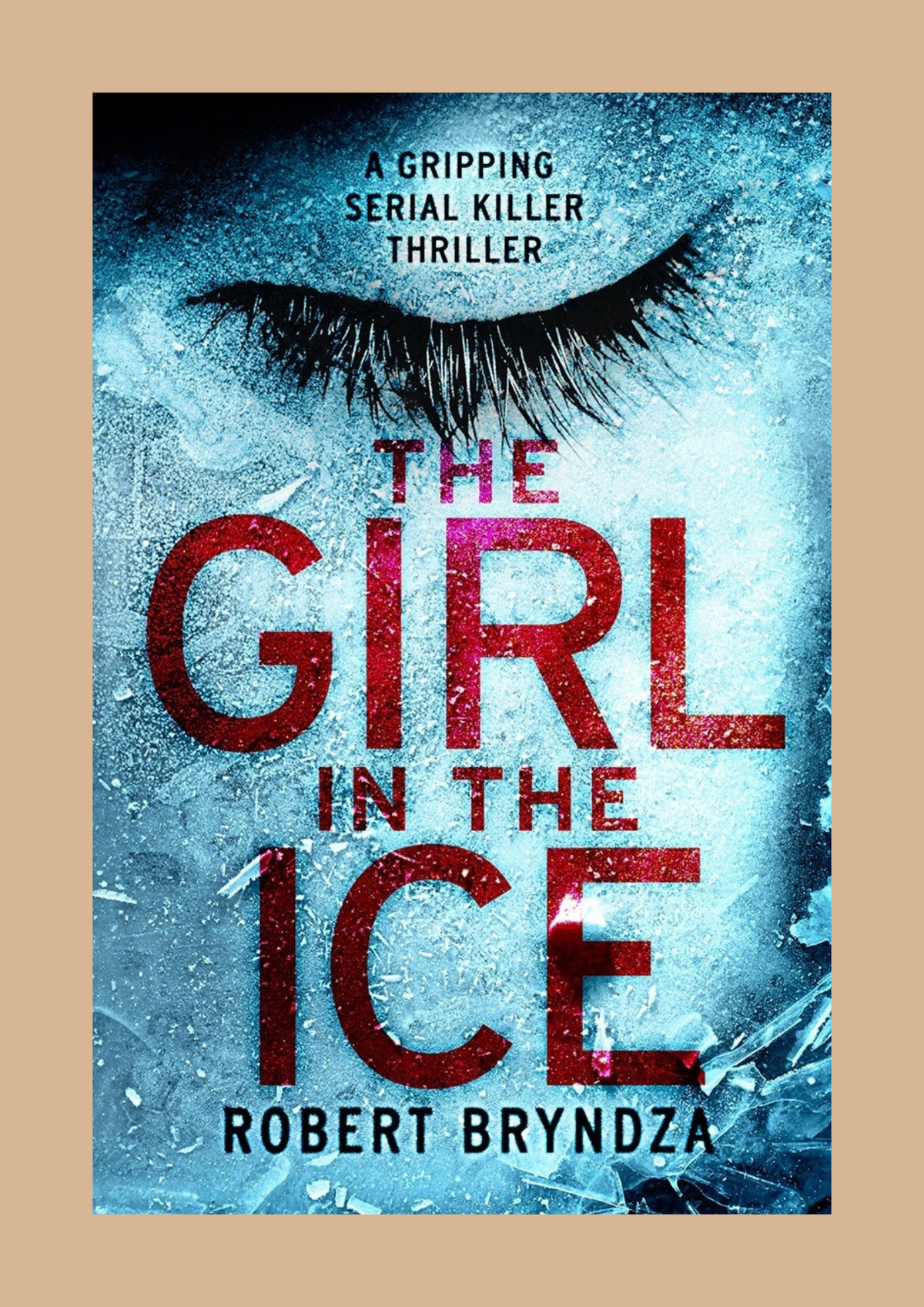 The Girl in the Ice by Robert Bryndza