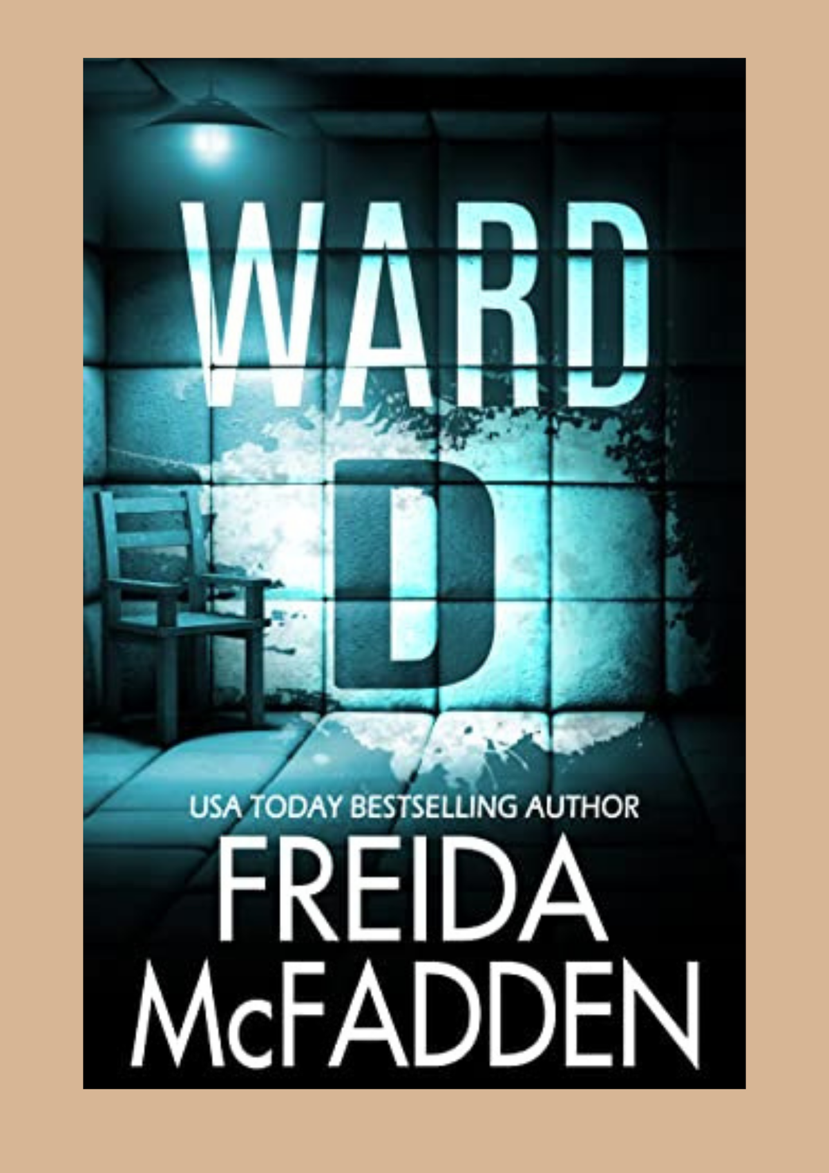 Ward D by Freida McFadden