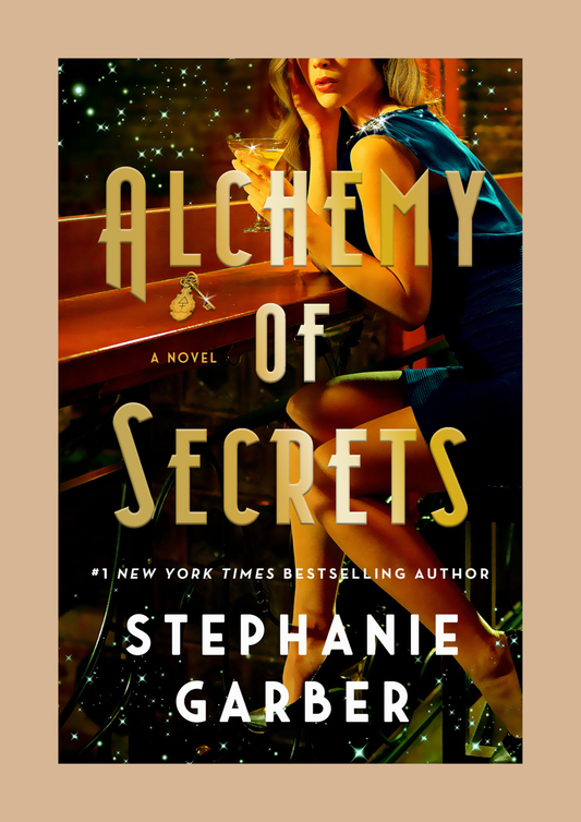 The Alchemy of Secrets by Stephanie Garber