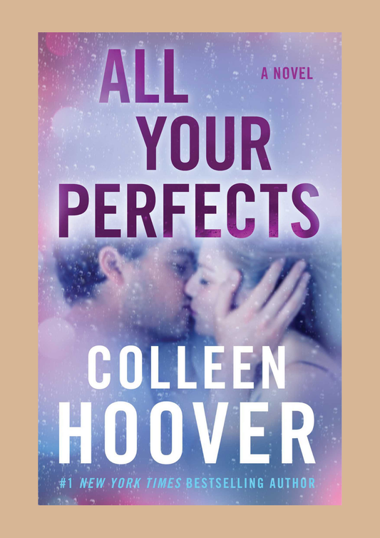 All Your Perfects by Colleen Hoover