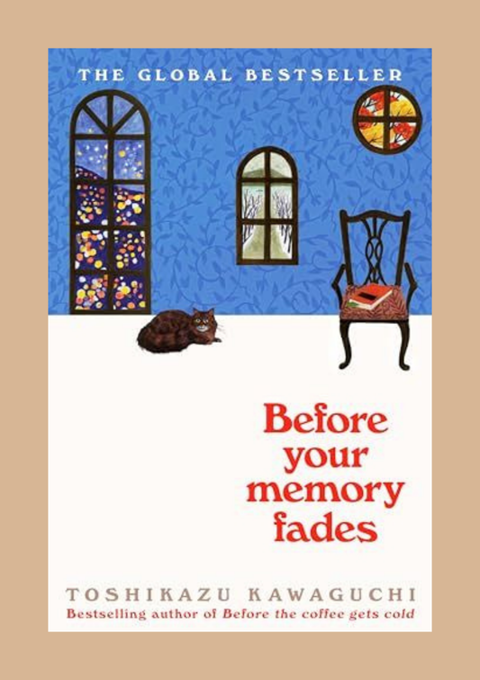 Before Your Memory Fades — Toshikazu Kawaguchi