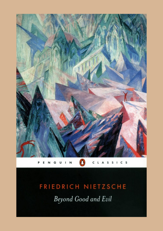 Beyond Good and Evil by Friedrich Nietzsche