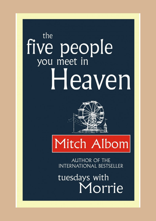 The Five People You Meet in Heaven by Mitch Albom