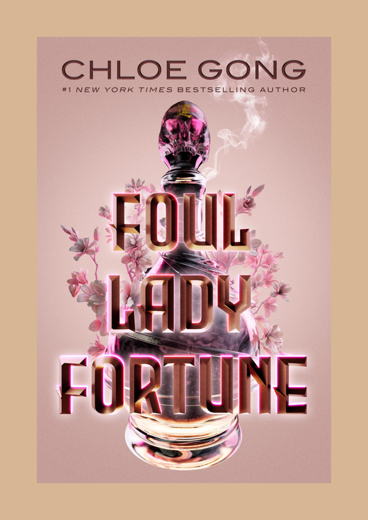 Foul Lady Fortune by Chloe Gong