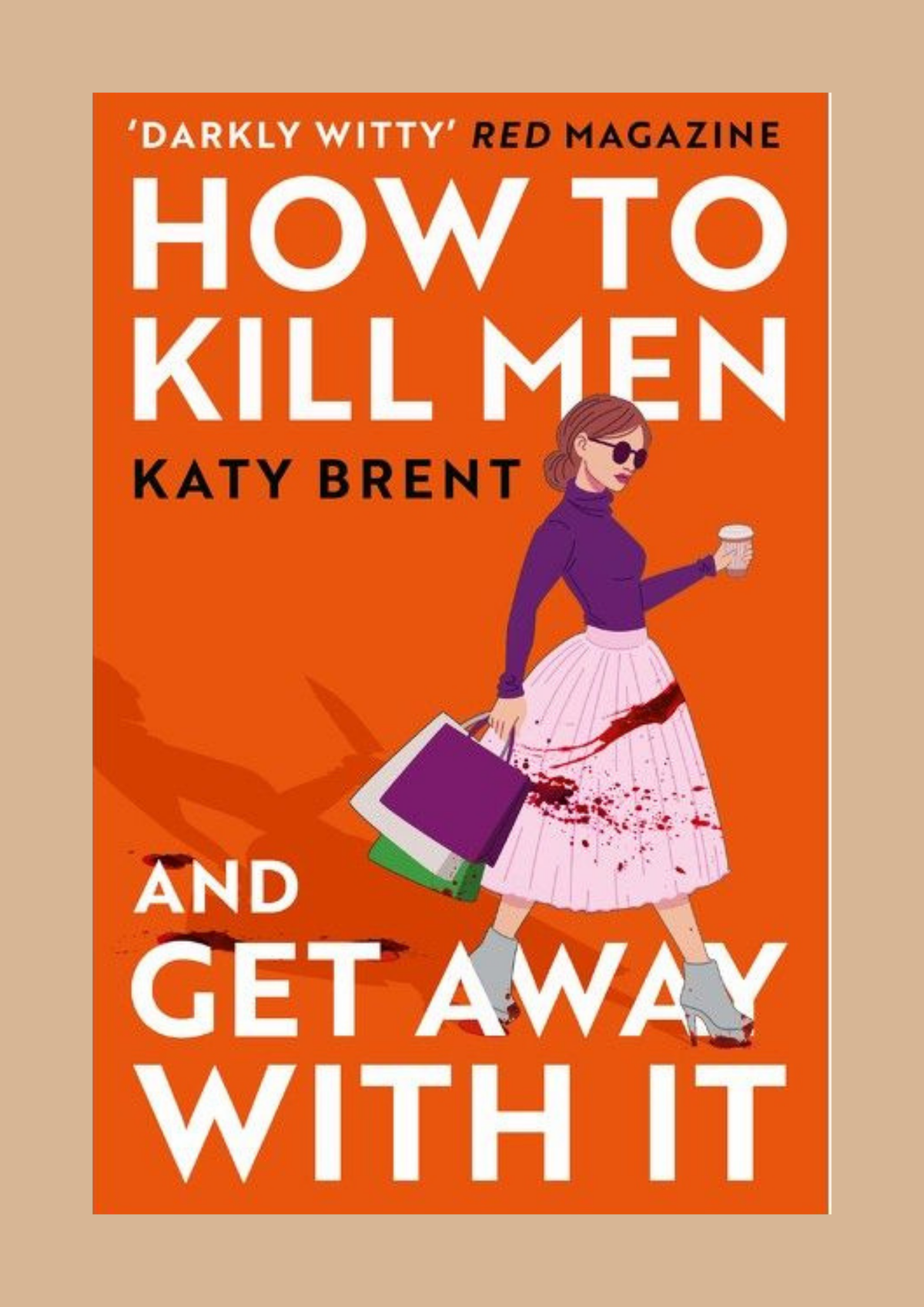 How to Kill Men and Get Away with It — Katy Brent