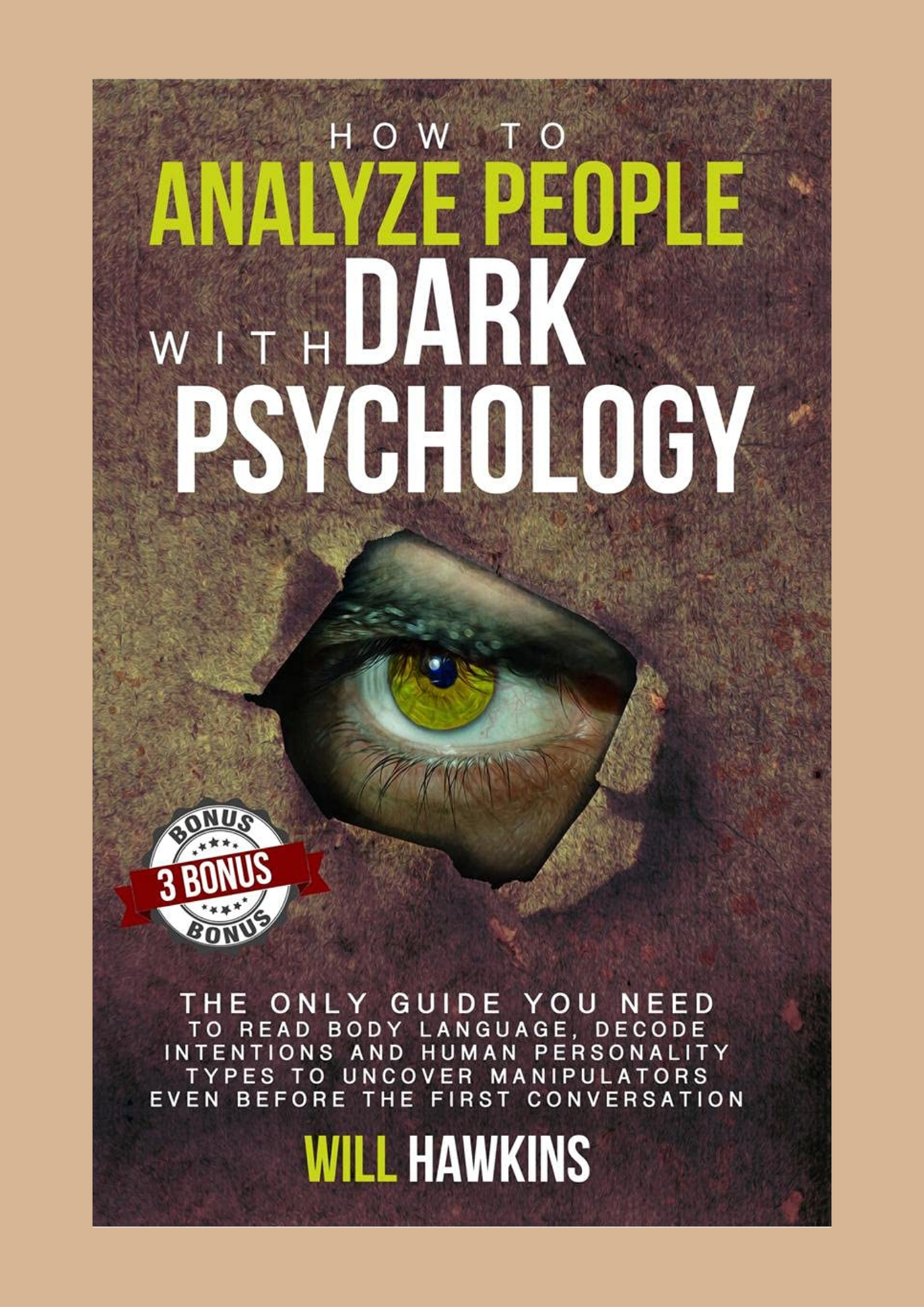 How to Analyze People with Dark Psychology by Will Hawkins