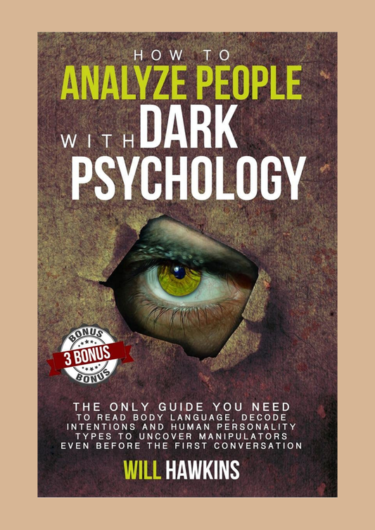 How to Analyze People with Dark Psychology by Will Hawkins