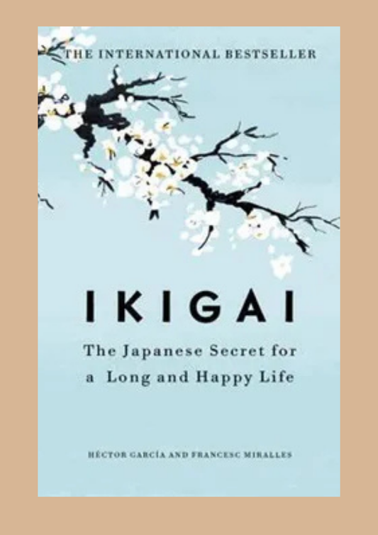 Ikigai by Héctor García and Francesc Miralles