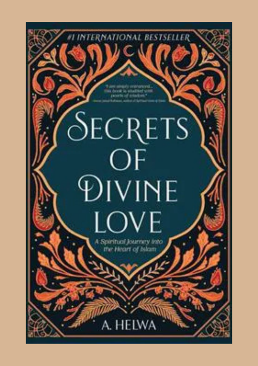 Secrets of Divine Love by A. Helwa