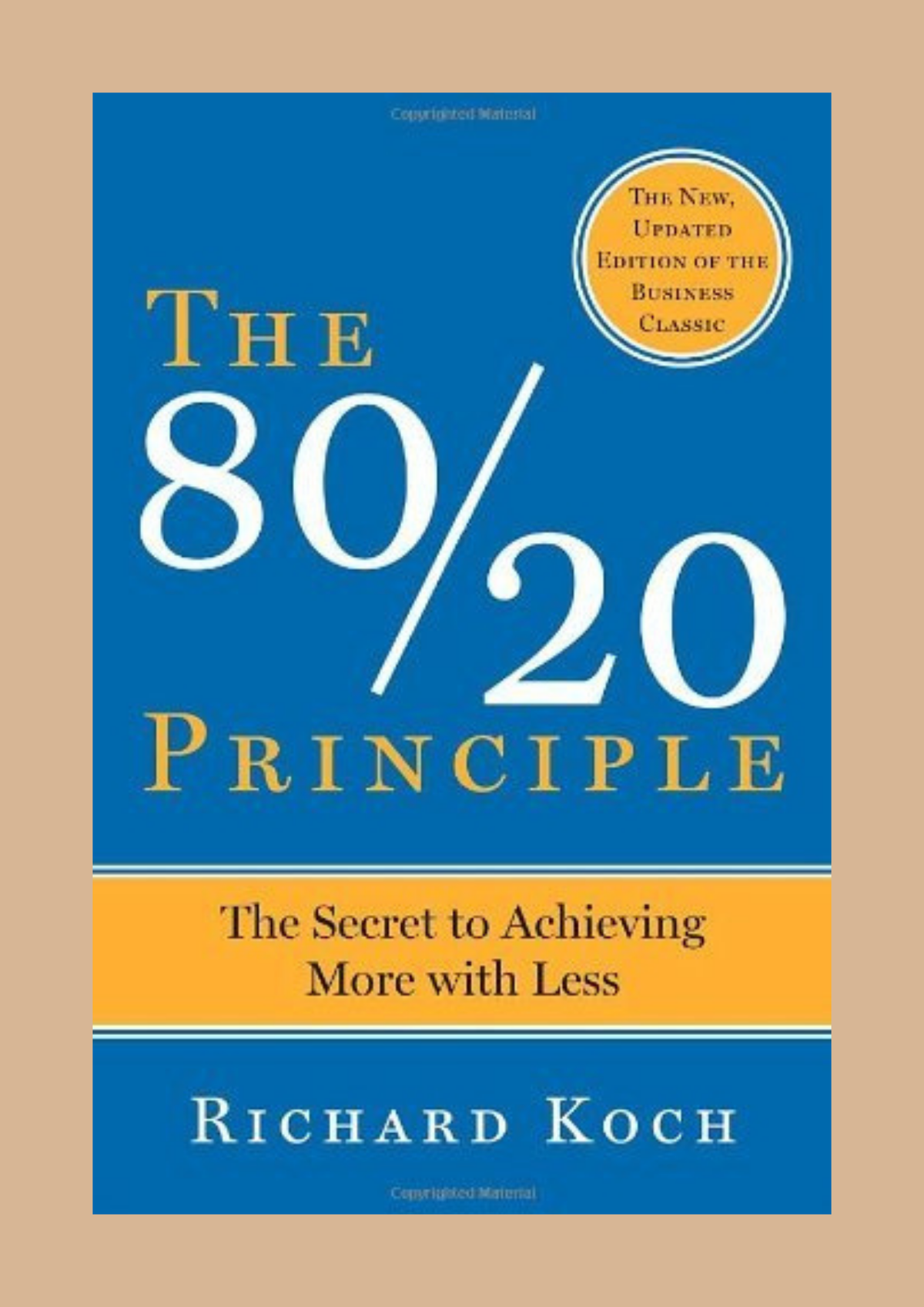 The 80/20 Principle by Richard Koch