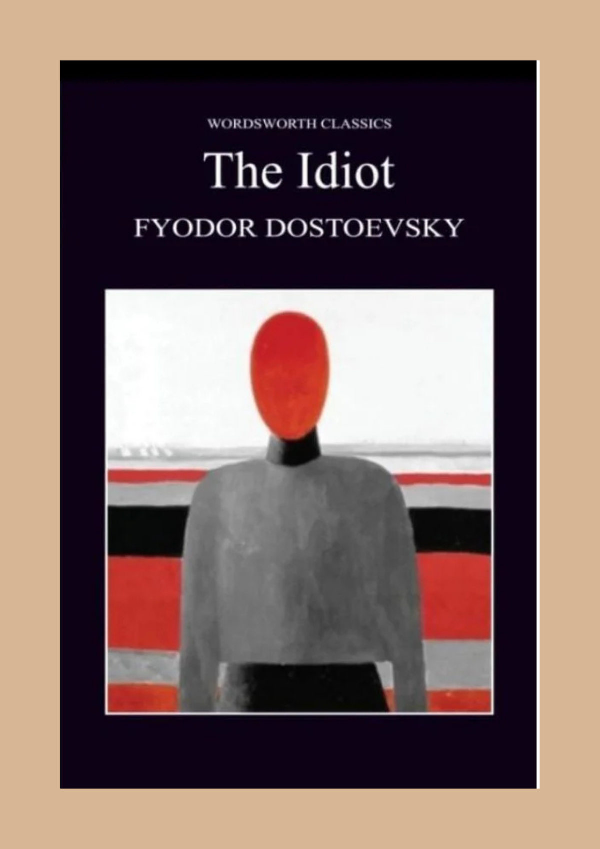 The Idiot — Fyodor Dostoevsky
