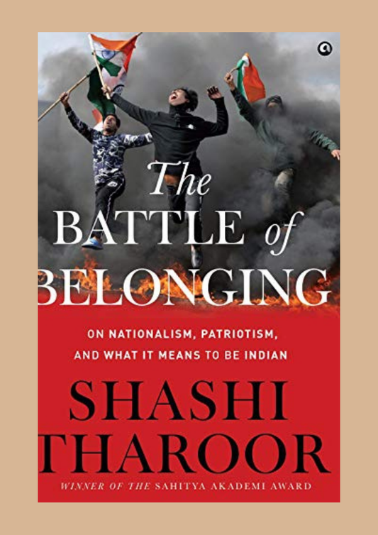 The Battle of Belonging by Shashi Tharoor