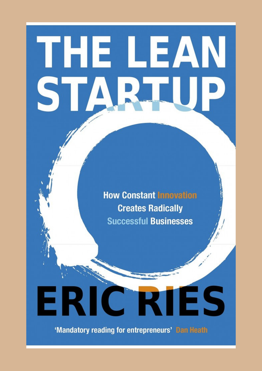 The Lean Startup by Eric Ries