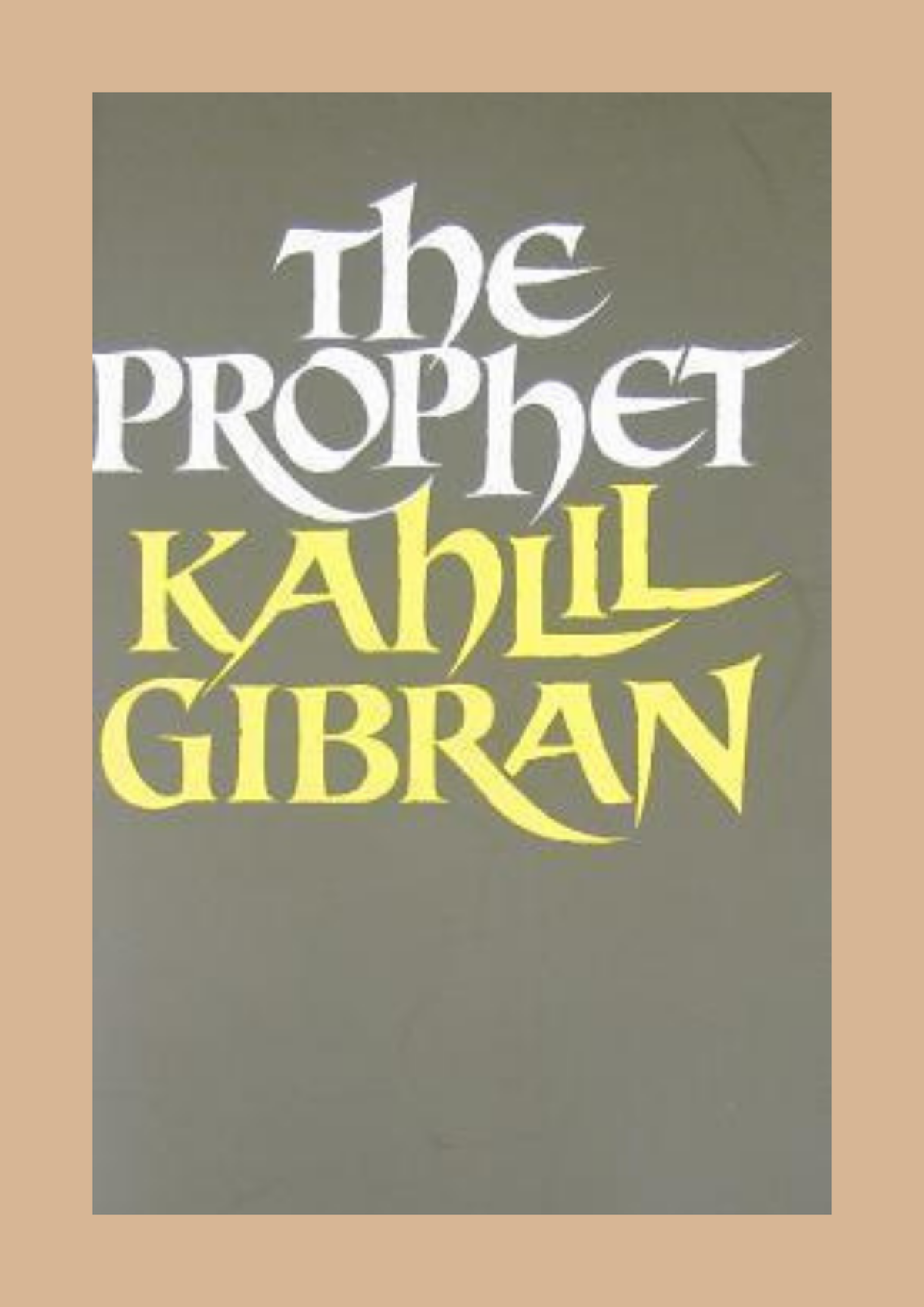 The Prophet by Kahlil Gibran