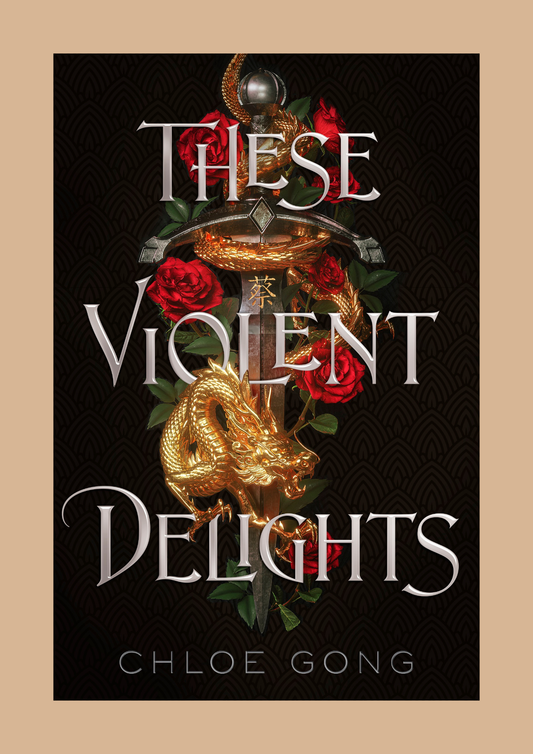These Violent Delights by Chloe Gong