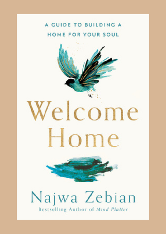 Welcome Home by Najwa Zebian